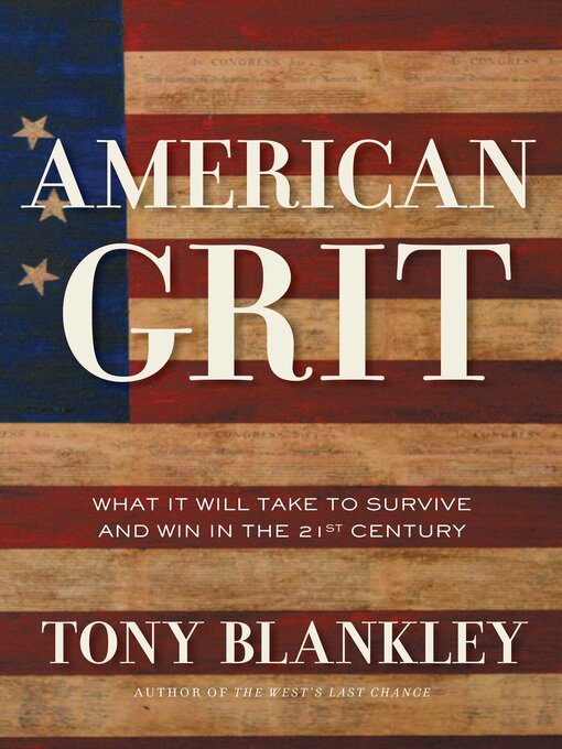 Title details for American Grit by Tony Blankley - Available